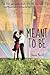 Meant to Be by Lauren Morrill (7-Jan-2014) Paperback