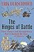 The Hinges of Battle by Erik Durschmied