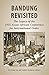 [(Bandung Revisited: The Legacy of the 1955 Asian-African Conference for International Order)] [Author: See Seng Tan] published on (July, 2009)