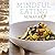 Mindful Eating by Miraval (2012-05-01)