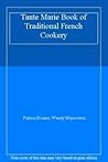 The Tante Marie book of traditional French cookery
