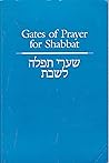 Gates of Prayer for Shabbat: A Gender Sensitive Prayerbook (English and Hebrew Edition)
