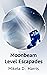 Moonbeam Level Escapades