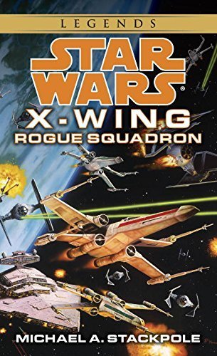 Rogue Squadron (Star Wars: X-Wing Series, Book 1) by Stackpole, Michael A. (January 1, 1996) Mass Market Paperback