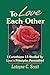 To Love Each Other by Latayne Colvett Scott (2016-01-01)