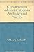 Construction Administration in Architectural Practice by Arthur F. O'Leary (1991-09-30)