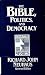 The Bible, Politics and Democracy (Encounter Series)