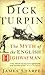 Dick Turpin: The Myth of the English Highwayman by James Sharpe (27-Jan-2005) Paperback