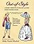 OUT-of-STYLE: A Modern Perspective of How, Why and When Vintage Fashions Evolved by Betty Kreisel Shubert (2012-09-22)