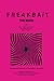 FREAKBAiT: The Book
