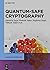 Quantum-Safe Cryptography Algorithms and Approaches: Impacts of Quantum Computing on Cybersecurity