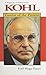 Kohl: Genius of the Present : A Biography of Helmut Kohl by Pruys, Karl Hugo (1996) Hardcover