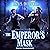 The Emperor's Mask (Magebreakers, #2)