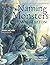Naming Monsters by Hannah Eaton (2015-10-01)