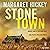 Stone Town by Margaret Hickey