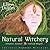 Natural Witchery: Intuitive, Personal & Practical Magick: Intuitive, Personal and Practical Magick by Ellen Dugan (30-Jun-2007) Paperback