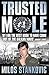 Trusted Mole: A Soldier's Journey into Bosnia's Heart of Darkness by Stankovic, Milos (2001) Paperback