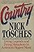 Country: Living Legends and Dying Metaphors in America's Biggest Music