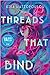 Threads That Bind (Threads That Bind, #1)