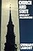Church and state: uneasy alliances