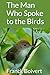 the man who spoke to birds