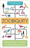 Zoobiquity: What Animals Can Teach Us about Being Human