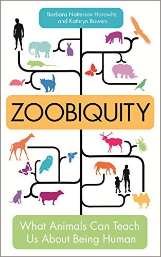 Zoobiquity: What Animals Can Teach Us about Being Human (Paperback)