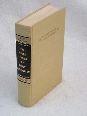 THE SHORT STORIES OF ERNEST HEMINGWAY Charles Scribner's 1966 [Hardcover] unknown (Hardcover)