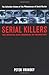 By Peter Vronsky - Serial Killers: The Method and Madness of Monsters: The Methods and Madness of Monsters (Trade edition)