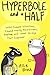 [Hyperbole And A Half (Turtleback School & Library Binding Edition)] [By: Brosh, Allie] [October, 2013]