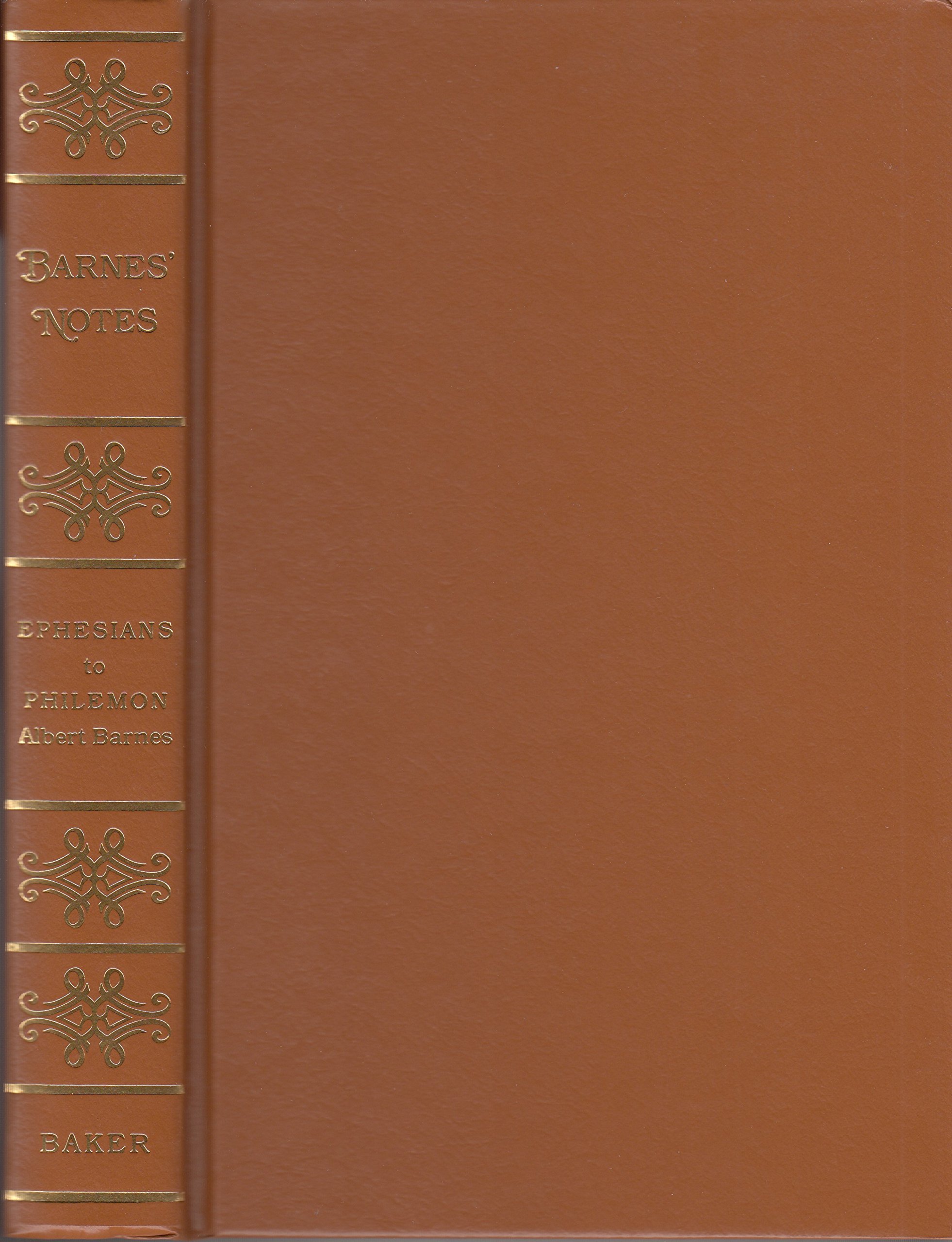 Barnes Notes on the New Testament: Ephesians, Philippians, Colossians to Philemon (Hardcover)