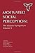 Motivated Social Perception: The Ontario Symposium, Volume 9 (Ontario Symposia on Personality and Social Psychology Series) (2002-09-01)