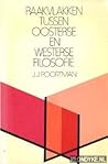 Raakvlakken tussen oosterse en westerse filosofie: Een bundel wijsgerige opstellen (Dutch Edition)