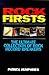 Rock Firsts: The Ultimate C...
