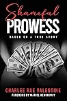 Shameful Prowess:...