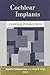 Cochlear Implants: Evolving Perspectives (2011-09-30)