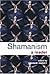 Shamanism: 1st (First) Edition