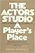 The Actor's Studio: A Player's Place
