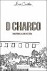 O Charco (Portuguese Edition) O Charco (Portuguese Edition)