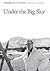 Under the Big Sky (09) by Benson, Jackson J [Hardcover (2009)]