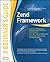 Zend Framework, A Beginner's Guide by Vikram Vaswani (2010-08-12)