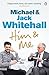 Him & Me by Jack Whitehall by Jack Whitehall