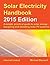 Solar Electricity Handbook - 2015 Edition by Michael Boxwell (2015-08-03)