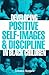 Developing Positive Self-images and Discipline in Black Child... by Jawanza Kunjufu