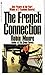 The French Connection (Bantam Books #N5369)