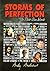 Storms Of Perfection: In Their Own Words by Andy Andrews (1991-05-03)
