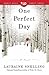 One Perfect Day: A Novel by Lauraine Snelling (2008-10-22)