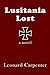 Lusitania Lost by Leonard Carpenter (2011-12-22)