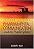 Environmental Communication and the Public Sphere 2nd edition by Cox, J. Robert (2009) Paperback