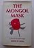 The Mongol mask